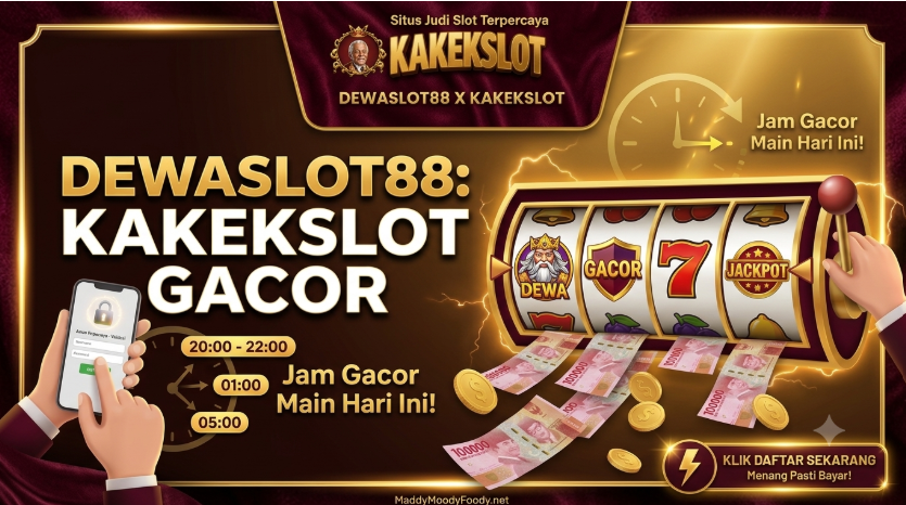 Situs Slot Terpercaya DEWASLOT88 Hadir di Kakekslot